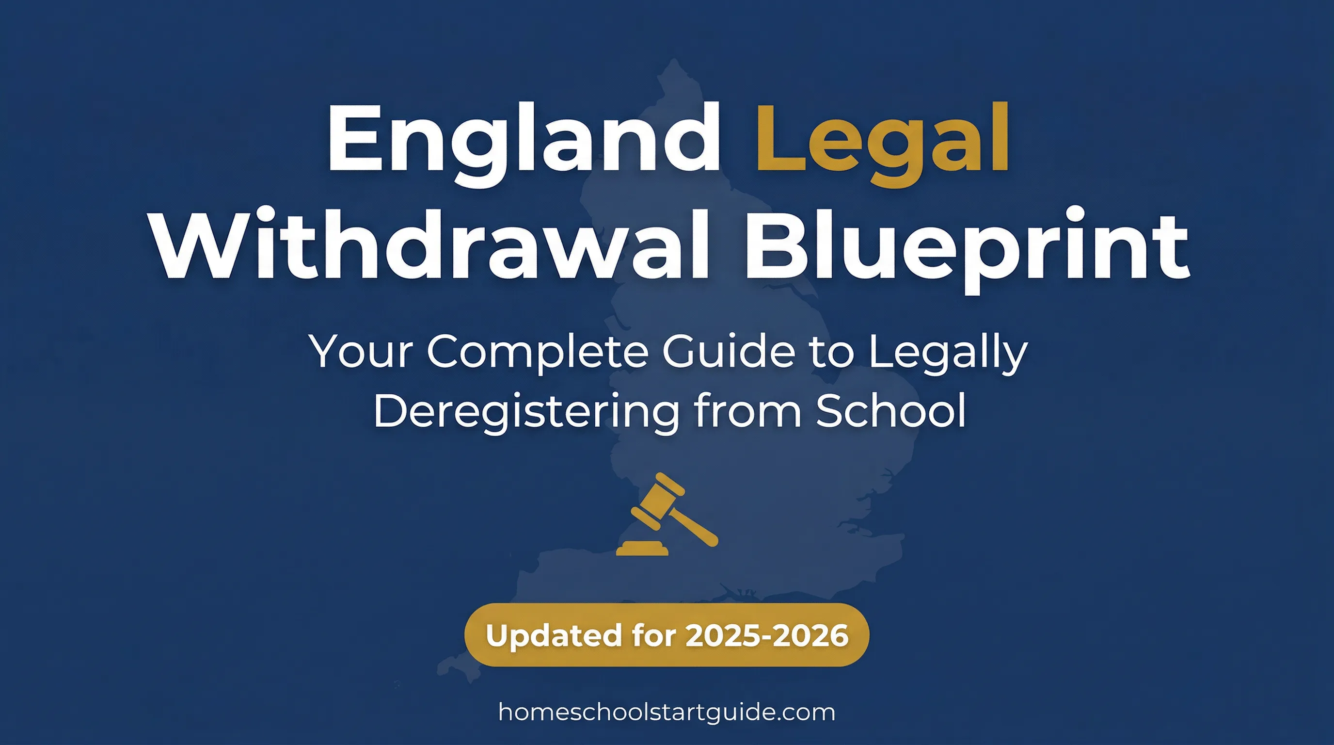 England Legal Withdrawal Blueprint — Legally Deregister Your Child from School with the Right Letter, the Right Process, and Full 2026 CNIS Compliance