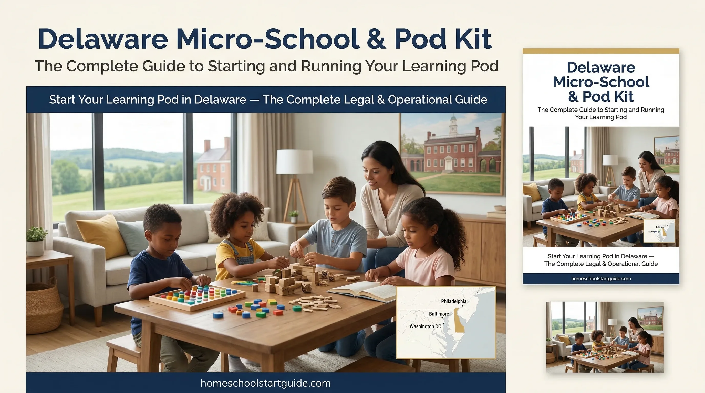 Delaware Micro-School & Pod Kit — The Complete Blueprint to Start, Run, and Legally Structure a Learning Pod in Delaware