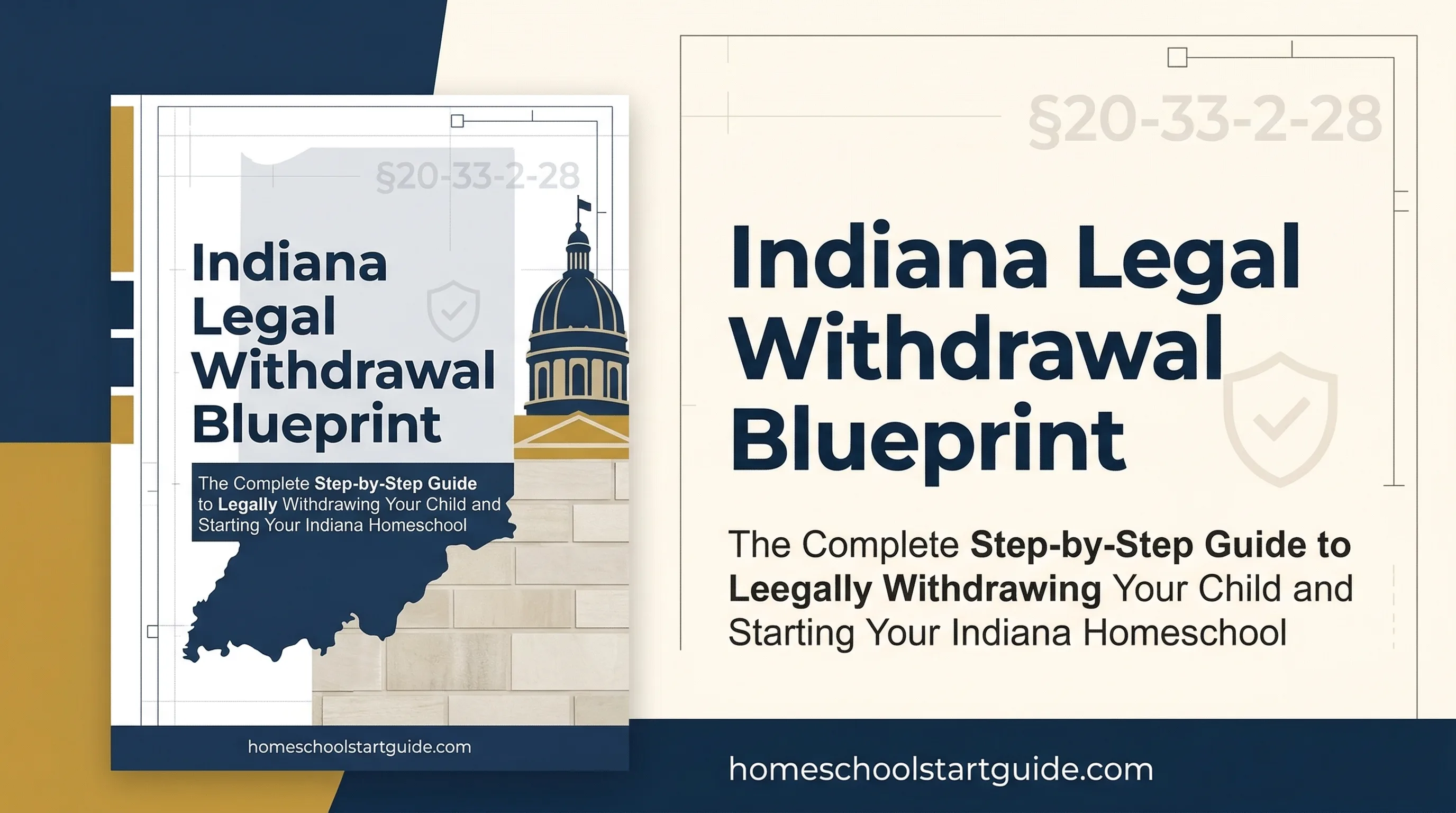 Indiana Legal Withdrawal Blueprint — Your Complete Guide to Legally Withdrawing from School to Homeschool in Indiana