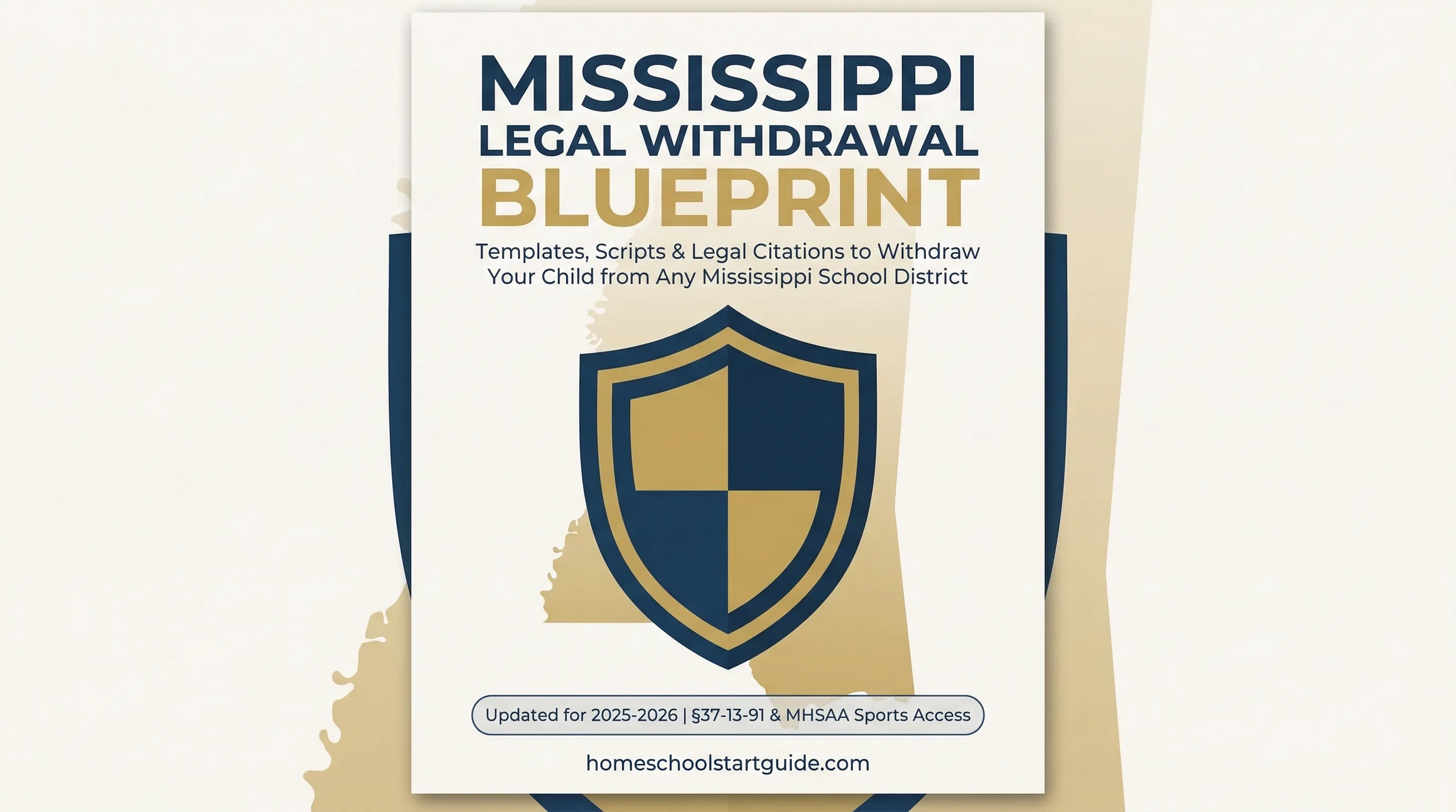 Mississippi Legal Withdrawal Blueprint — Your Complete Guide to Legally Withdrawing from School to Homeschool in Mississippi