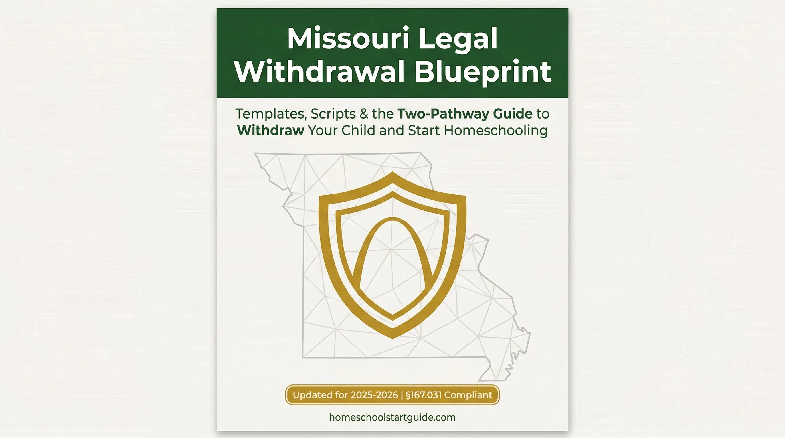 Missouri Legal Withdrawal Blueprint — Your Complete Guide to Legally Withdrawing from School to Homeschool in Missouri
