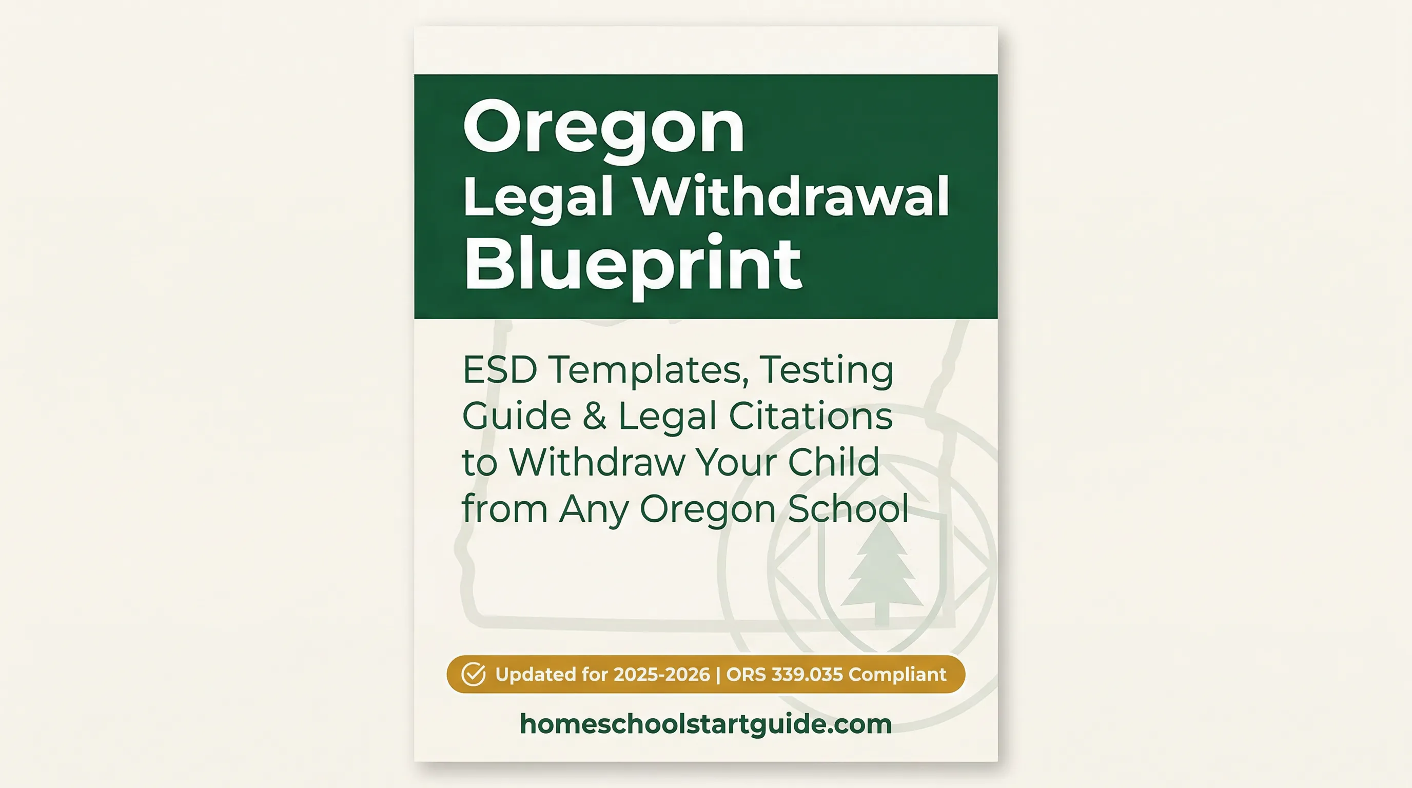 Oregon Legal Withdrawal Blueprint — Your Complete Guide to Legally Withdrawing from School to Homeschool in Oregon