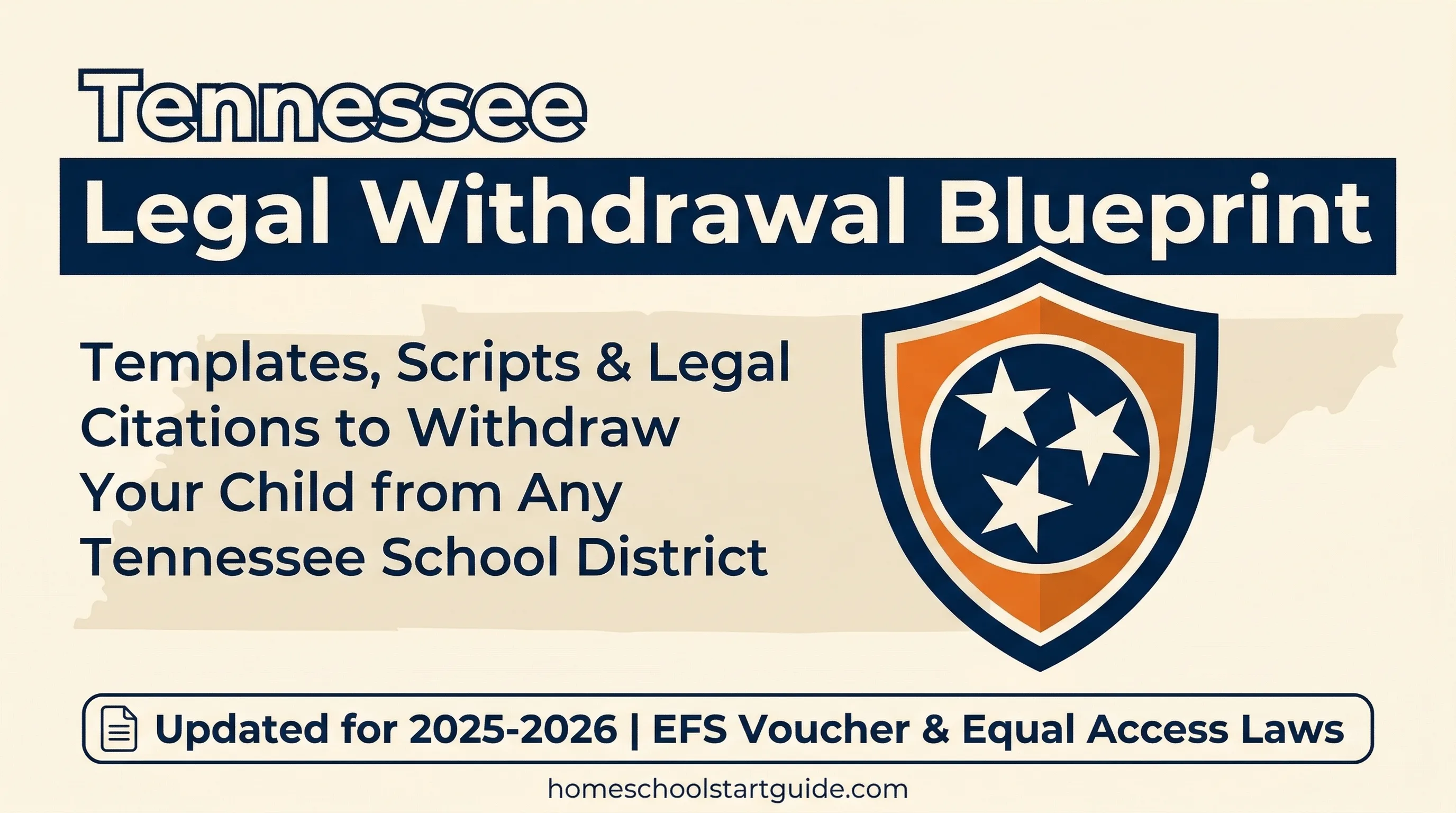 Tennessee Legal Withdrawal Blueprint — Your Complete Guide to Legally Withdrawing from School to Homeschool in Tennessee