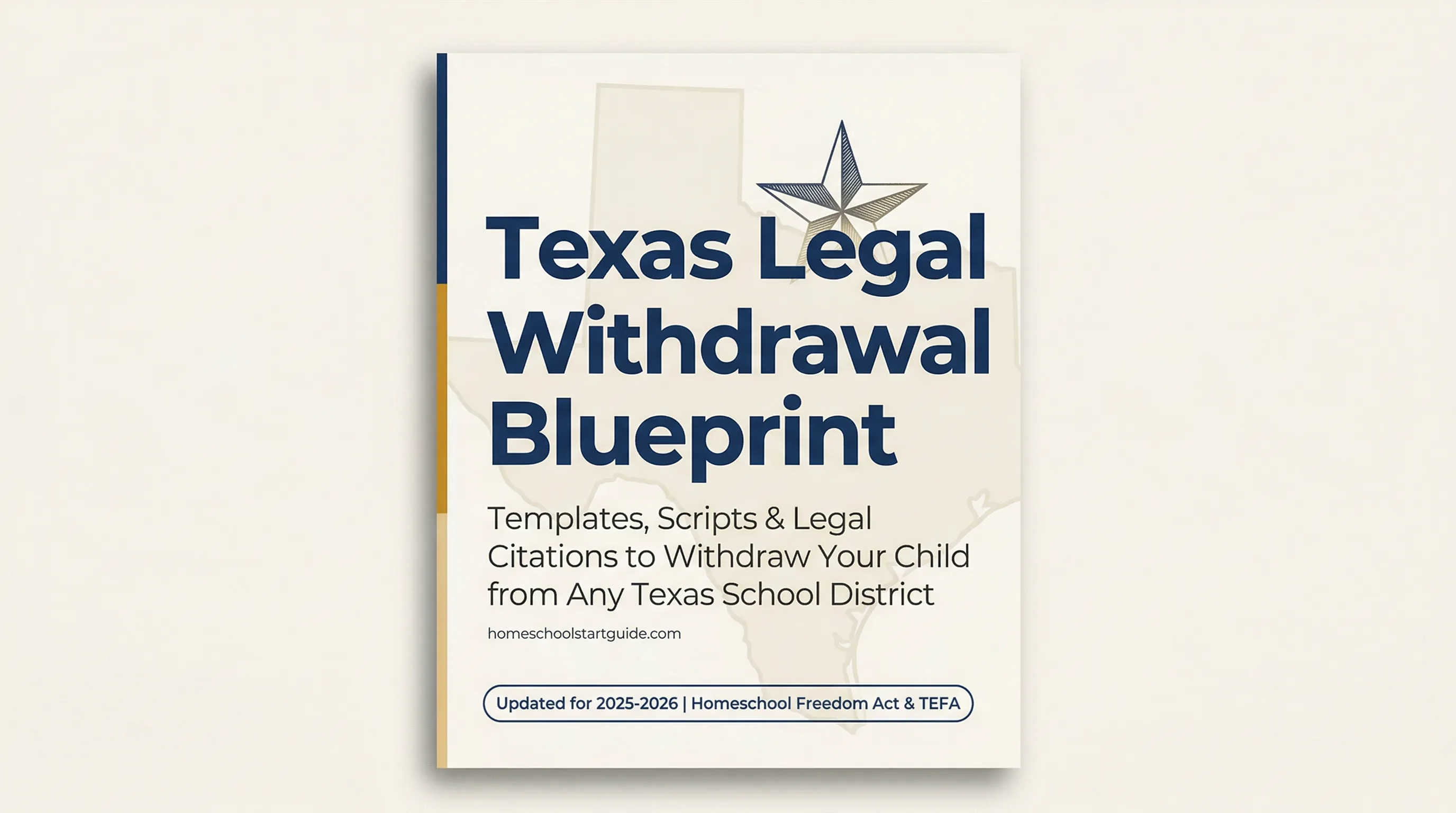 Texas Legal Withdrawal Blueprint — Your Complete Guide to Legally Withdrawing from School to Homeschool in Texas
